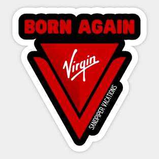 Born Again Virgin Sticker